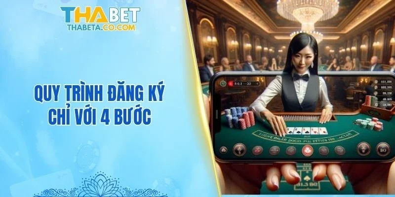 Đăng Ký 1 Quy trình đăng ký tài khoản nhà cái chỉ với 4 bước