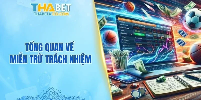 Miễn Trừ Trách Nhiệm 1 Tổng quan toàn diện về miễn trừ trách nhiệm